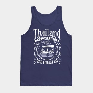 Thailand Is Calling And I Must Go Tuk Tuk Tank Top